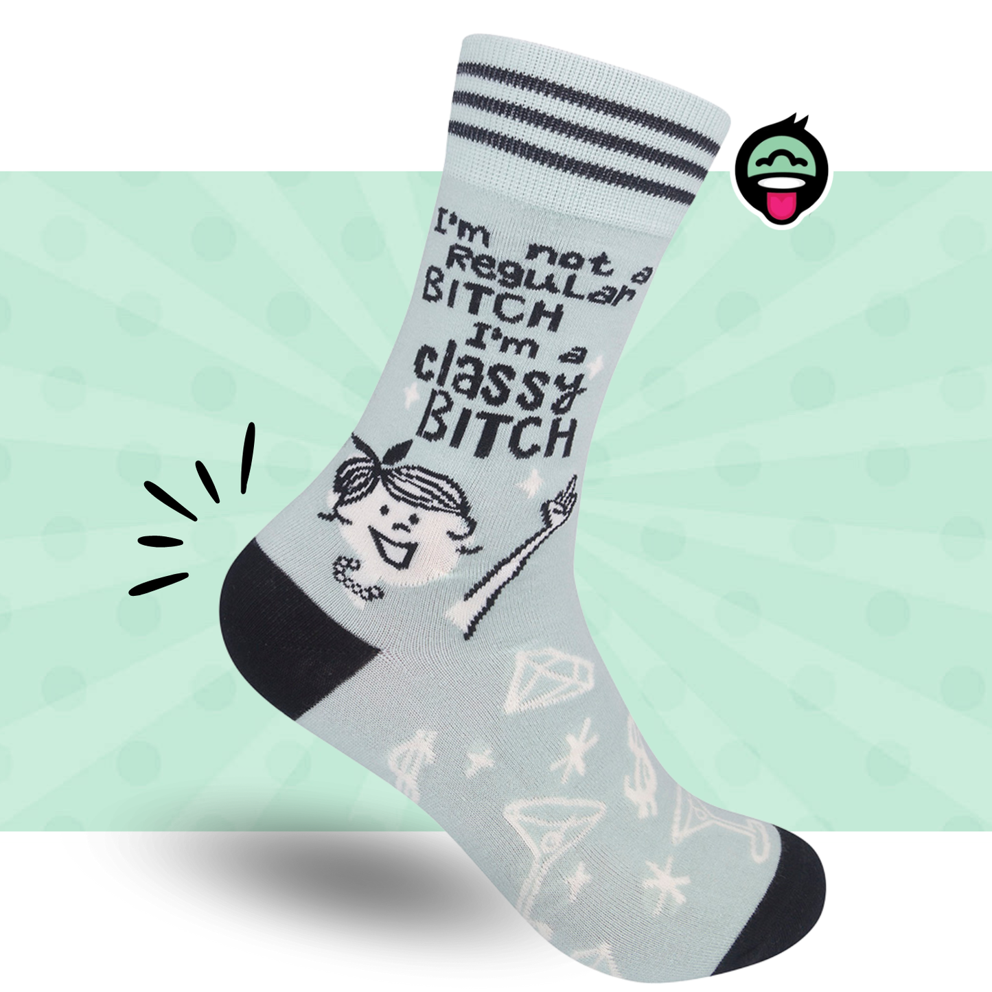 I'm Not A Regular Bitch, I'm A Classy Bitch | Funny Socks