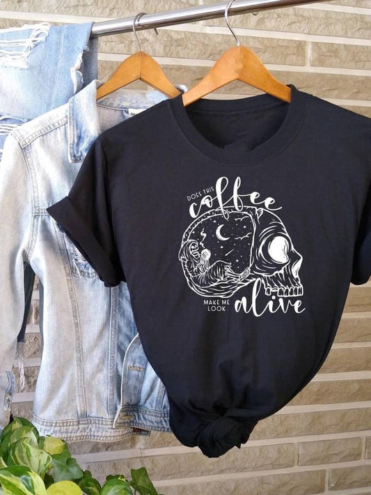 Does This Coffee Make Me Look Alive Graphic Tee