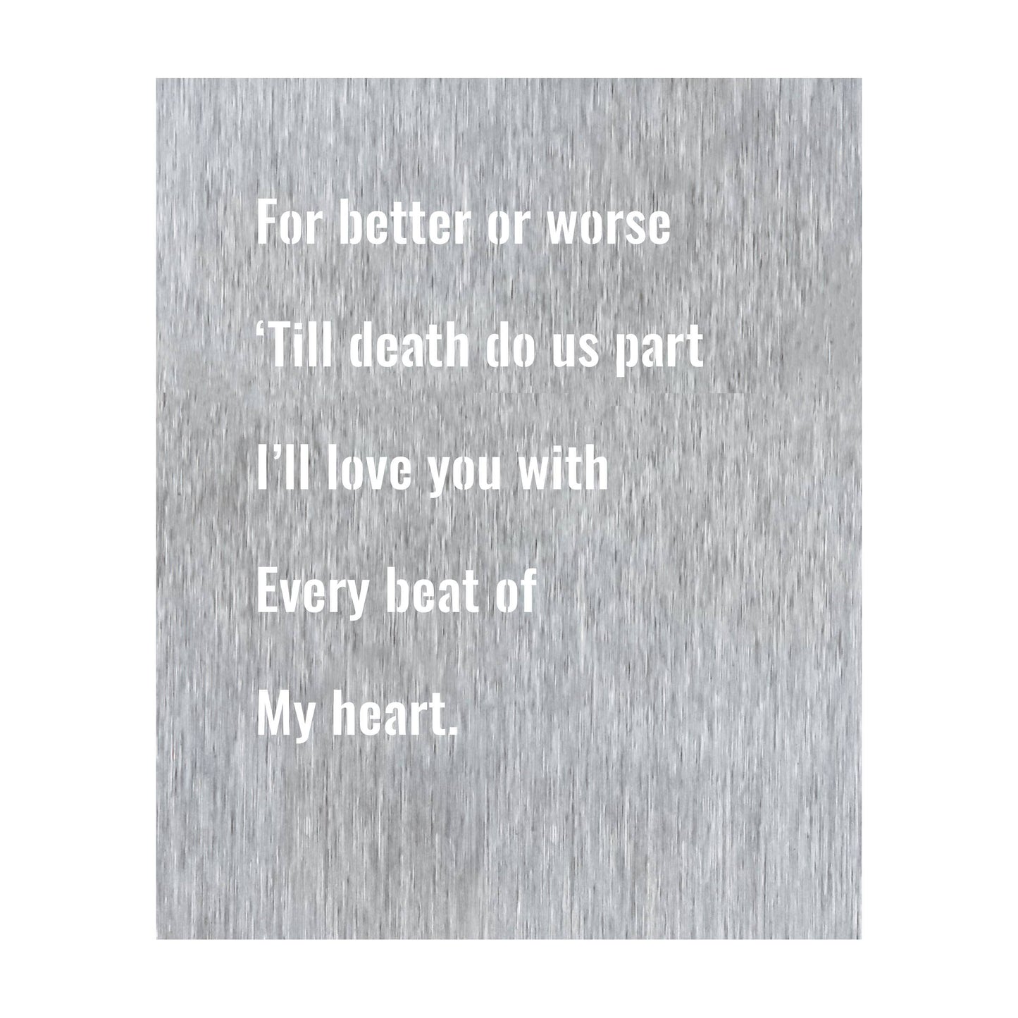 For Better Or Worse - Metal Wall Art Song Lyrics