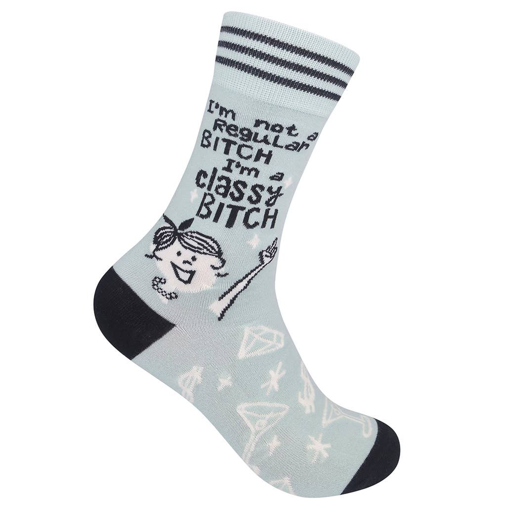 I'm Not A Regular Bitch, I'm A Classy Bitch | Funny Socks