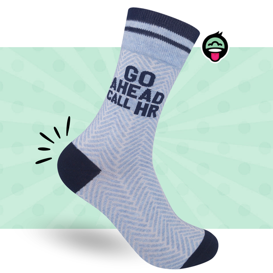 Go Ahead Call HR Socks