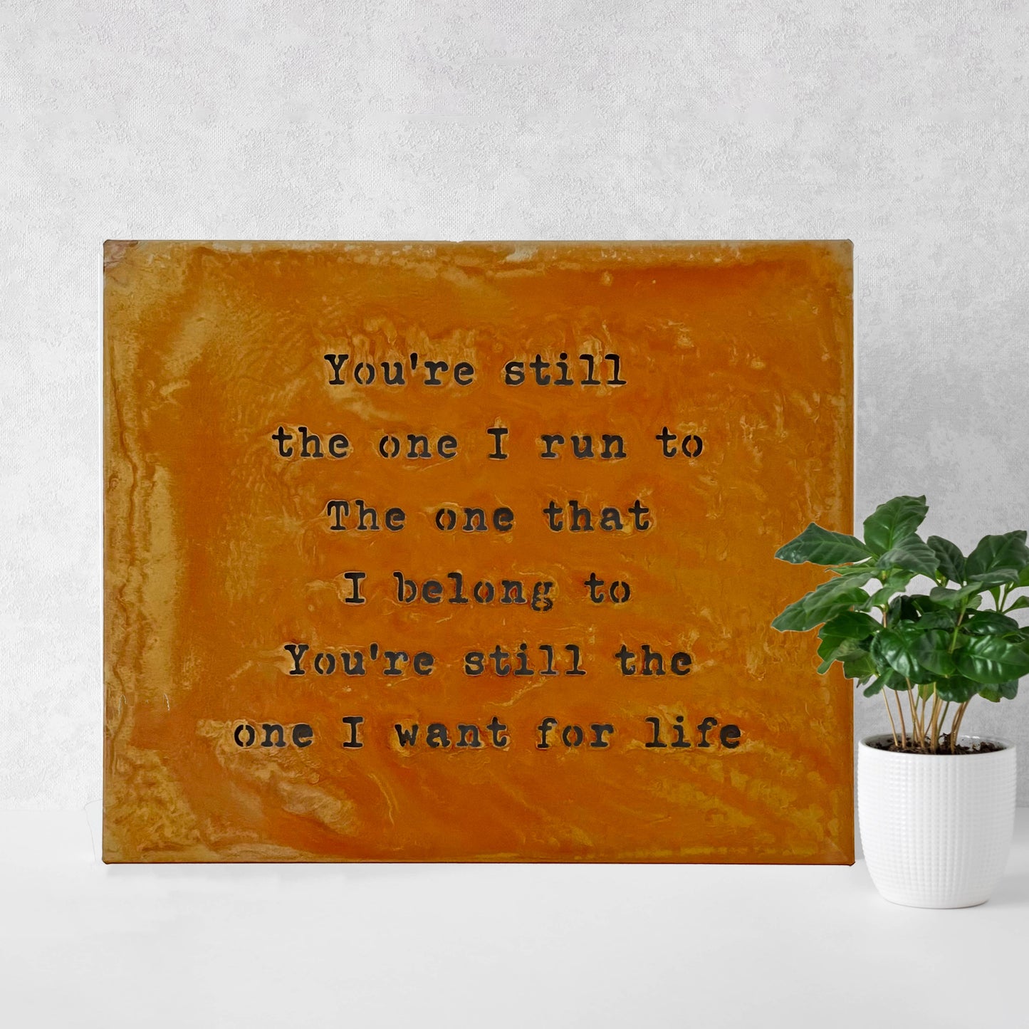 You're Still The One, Metal Wall Art Song Lyrics