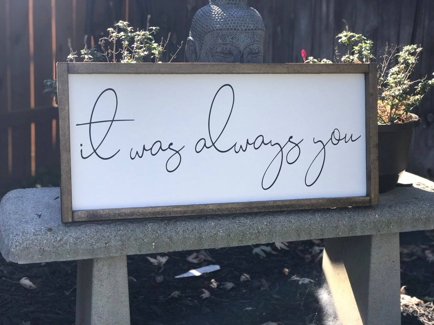 It Was Always You - Wood Sign