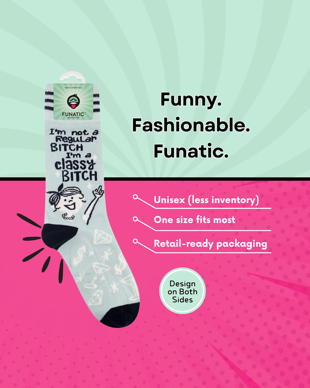 I'm Not A Regular Bitch, I'm A Classy Bitch | Funny Socks