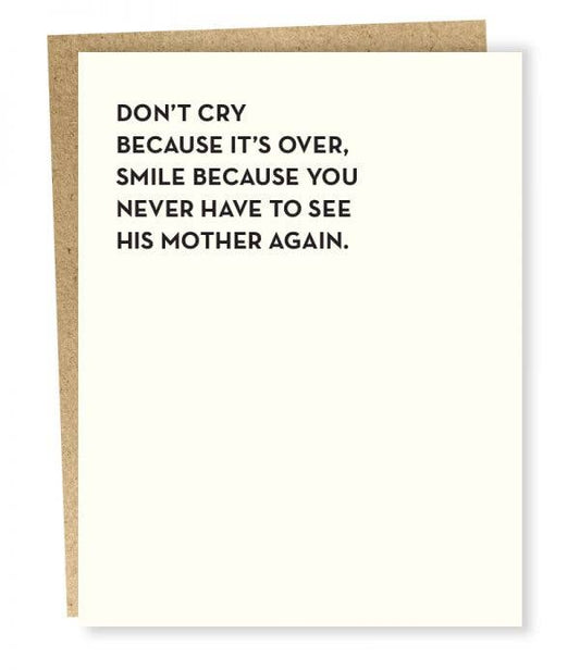 Don’t Cry Because It's Over... - Card