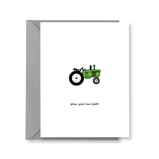 Plow Your Own Path, Tractor Greeting Card