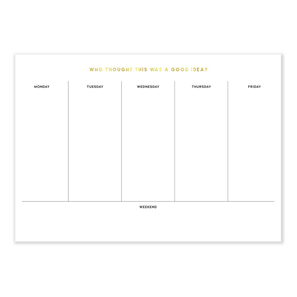 Who Thought This Was A Good Idea Desk Pad (Gold Foil)