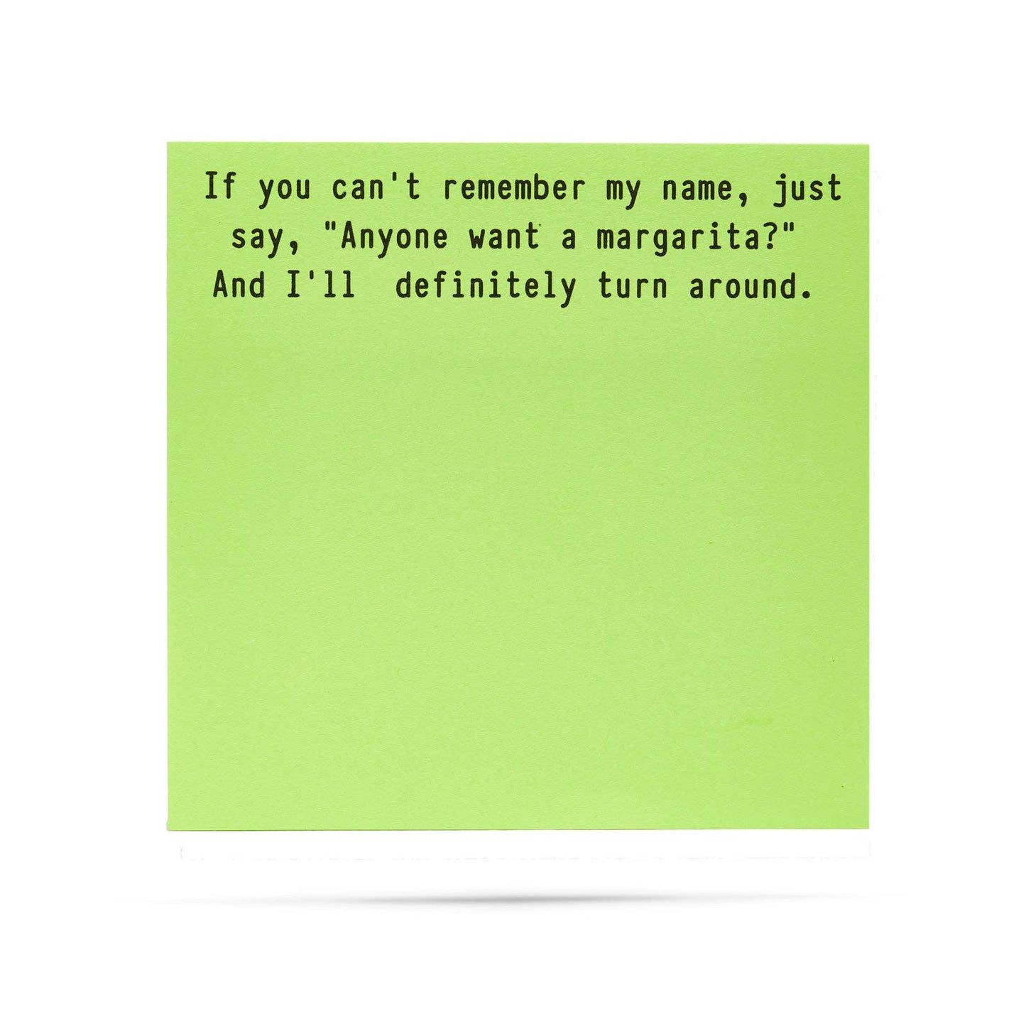 Anyone want a margarita | sticky notes