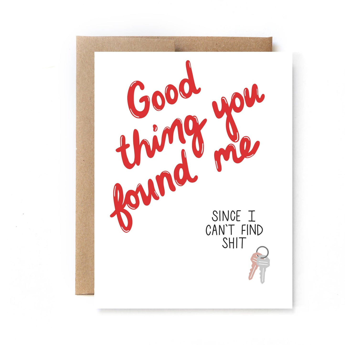 Good Thing You Found Me - Card