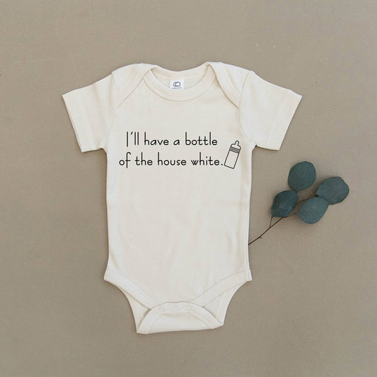 I'll Have a Bottle of The House White Organic Baby Onesie