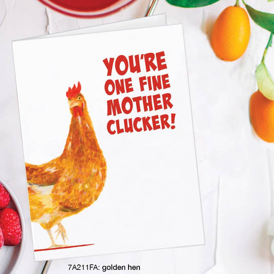 You're One Fine Mother Clucker - Card