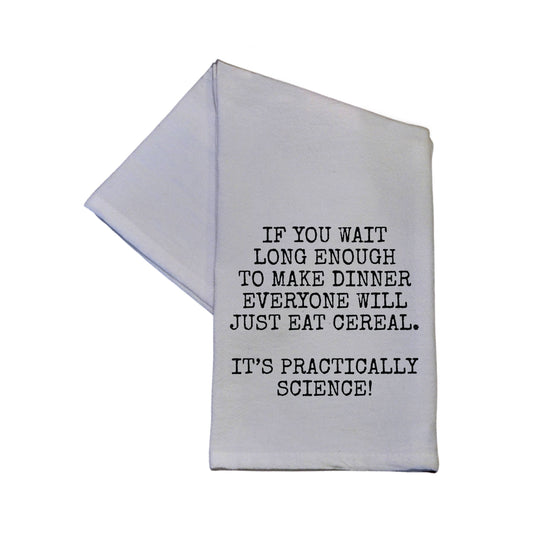 It's Practically Science  Funny Dish Towel 16x24