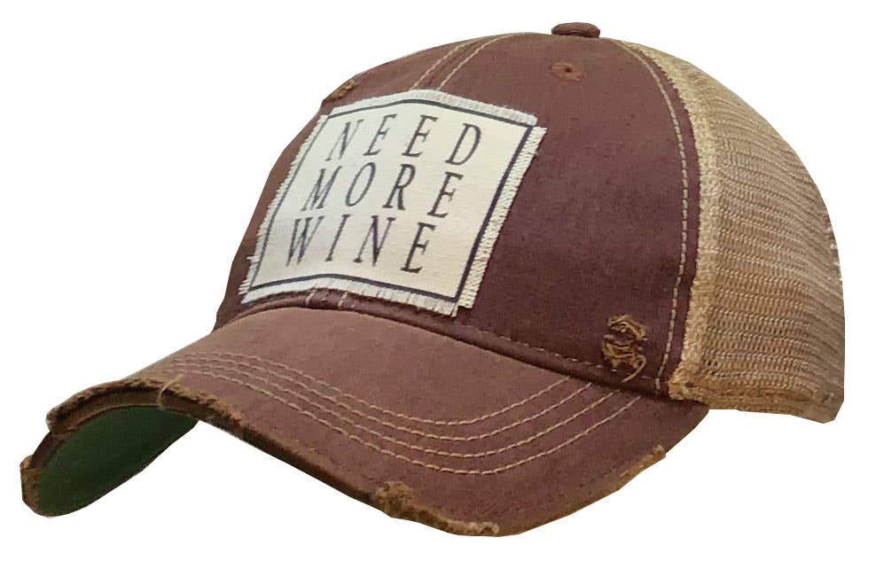 Need More Wine Distressed Trucker Cap