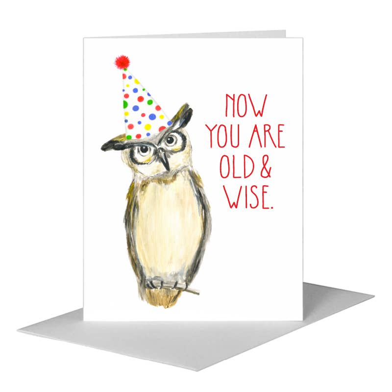 Now You Are Old and Wise - Card