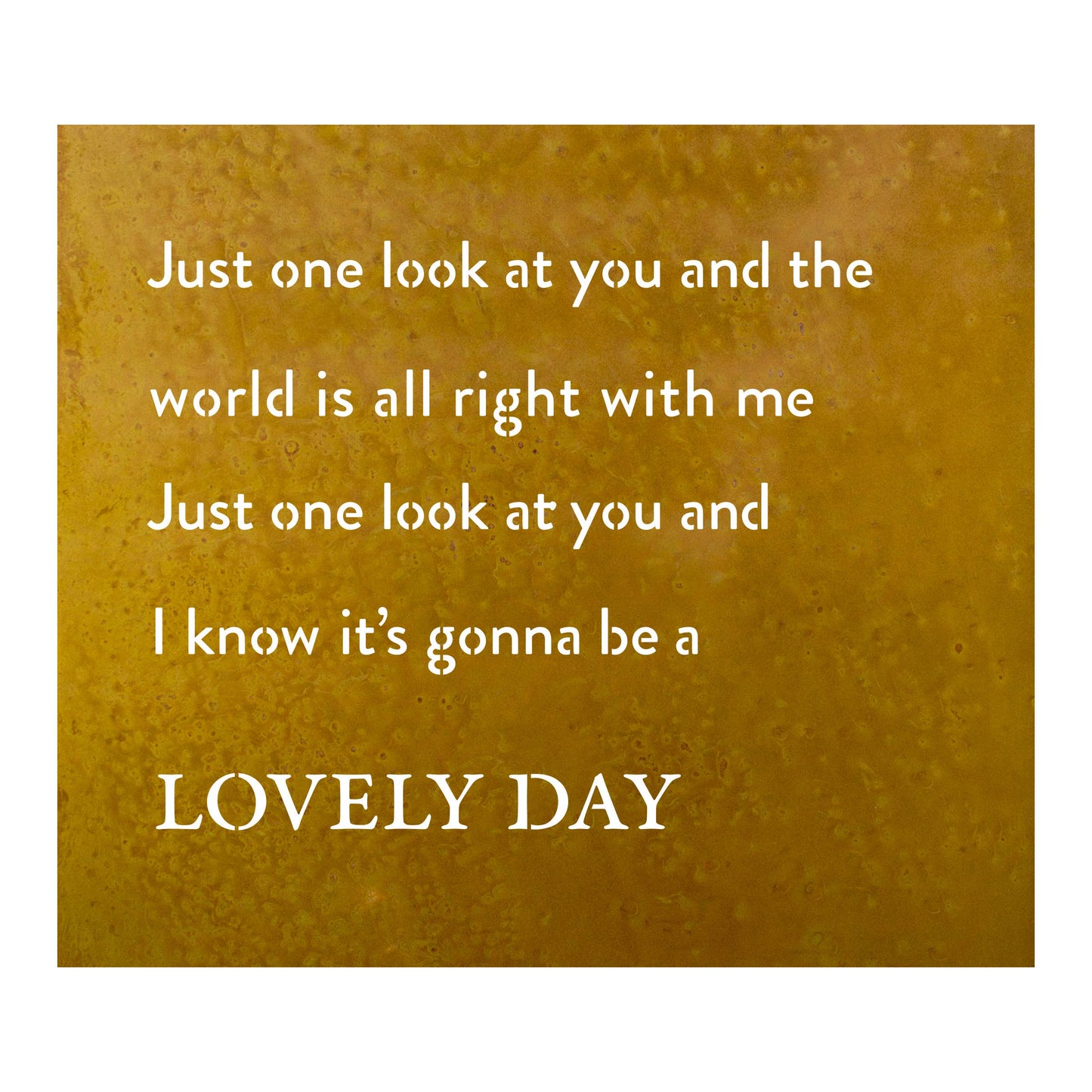 Just One Look At You (Lovely Day) - Lyric Wall Art