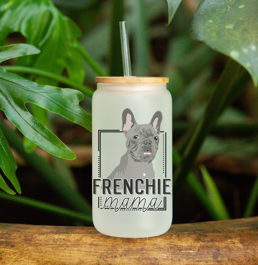 Frenchie Mama - Frosted Can Glass