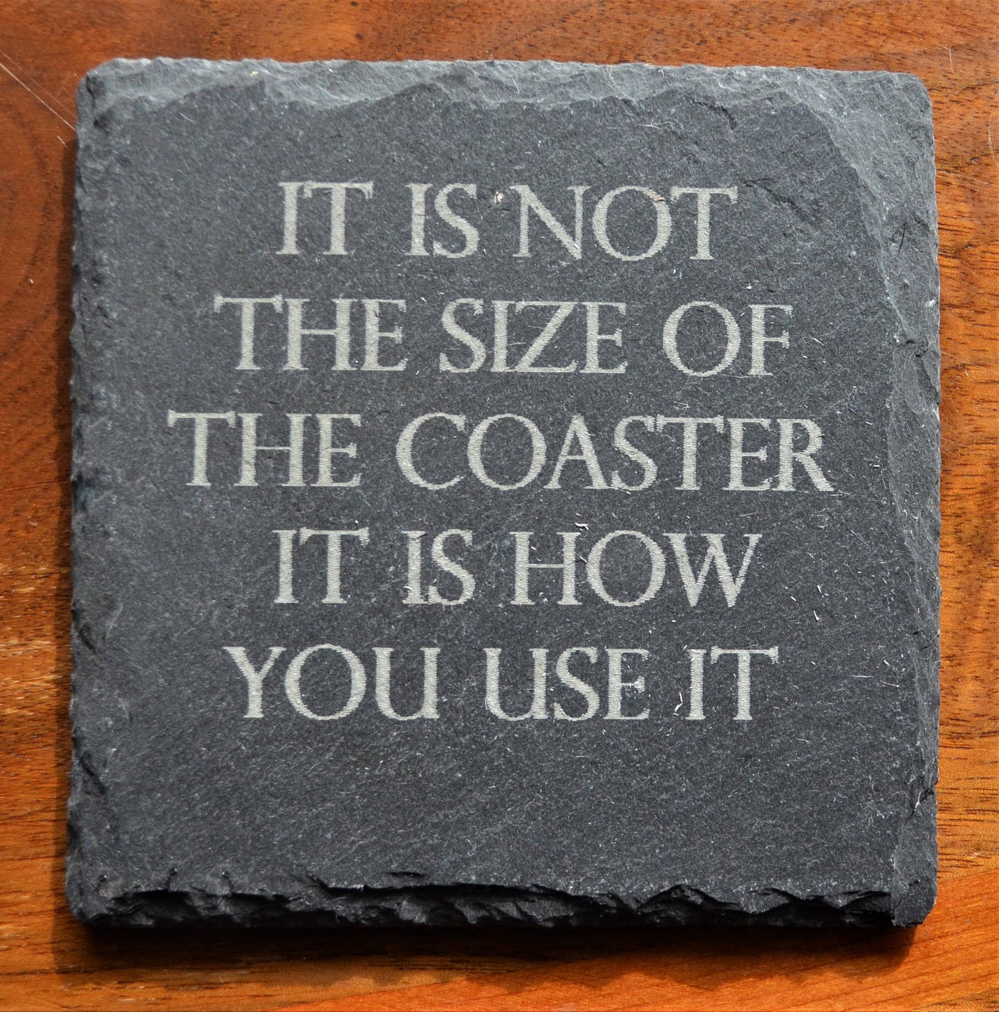 Coaster - It Is Not The Size Of The Coaster it is how you
