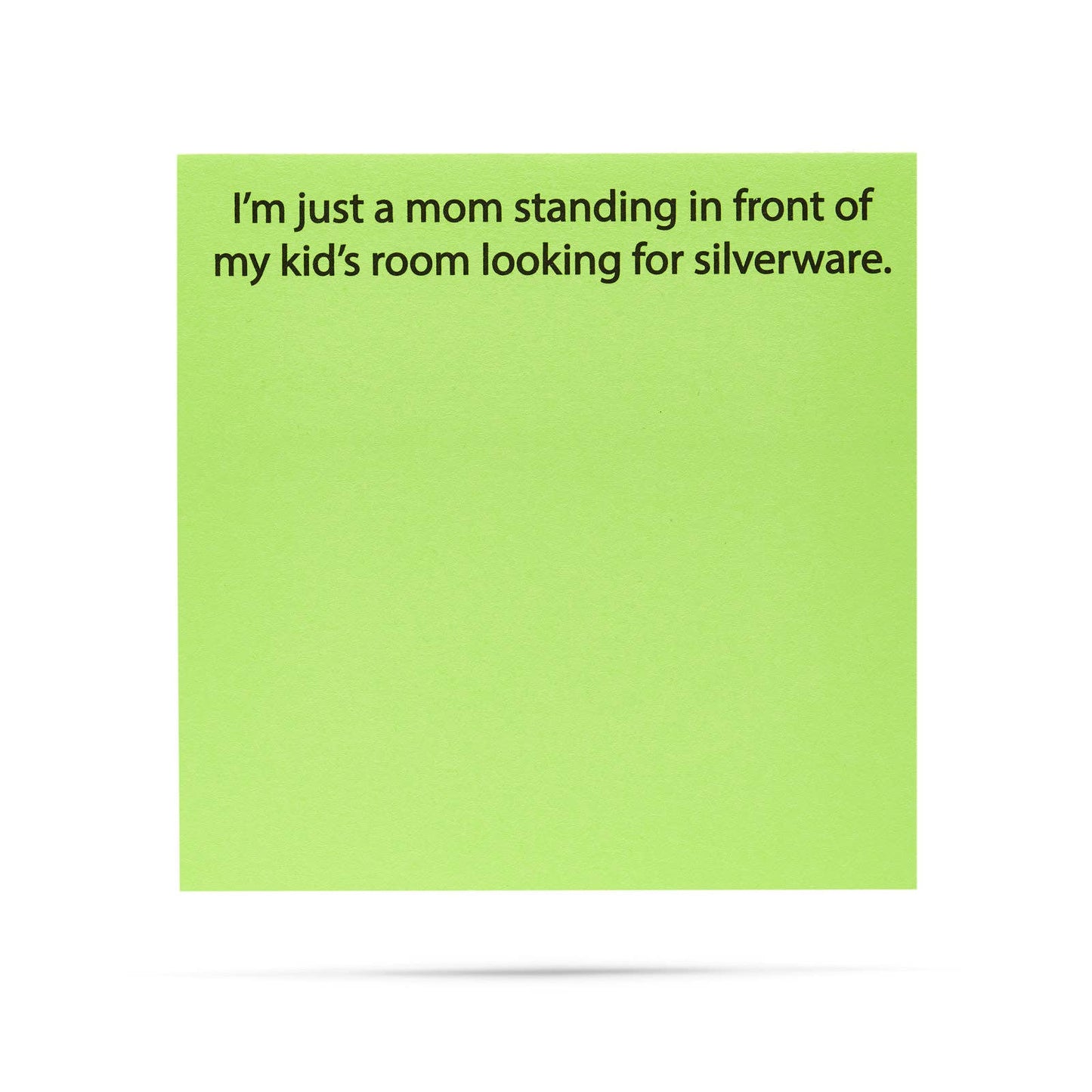 I'm just a mom looking for silverware - Sticky Notes