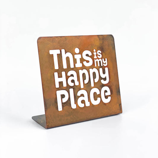 This Is My Happy Place -Tabletop Sign