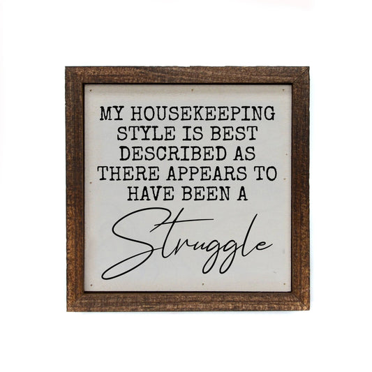 6x6 My Housekeeping Style Is Home Accent Signs