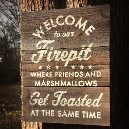 Welcome to our Fire Pit Sign