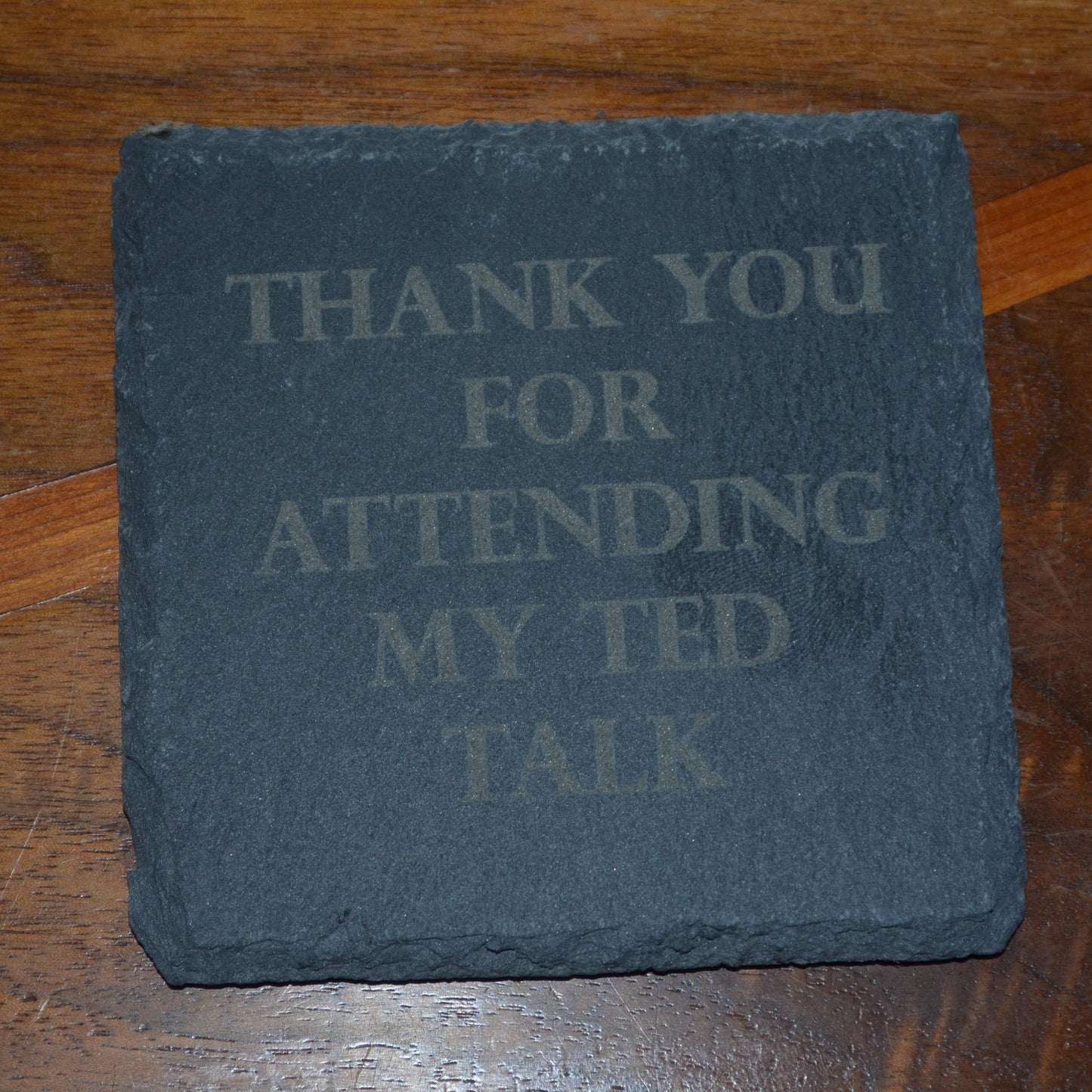 Coaster - Thank You For Attending My Ted Talk