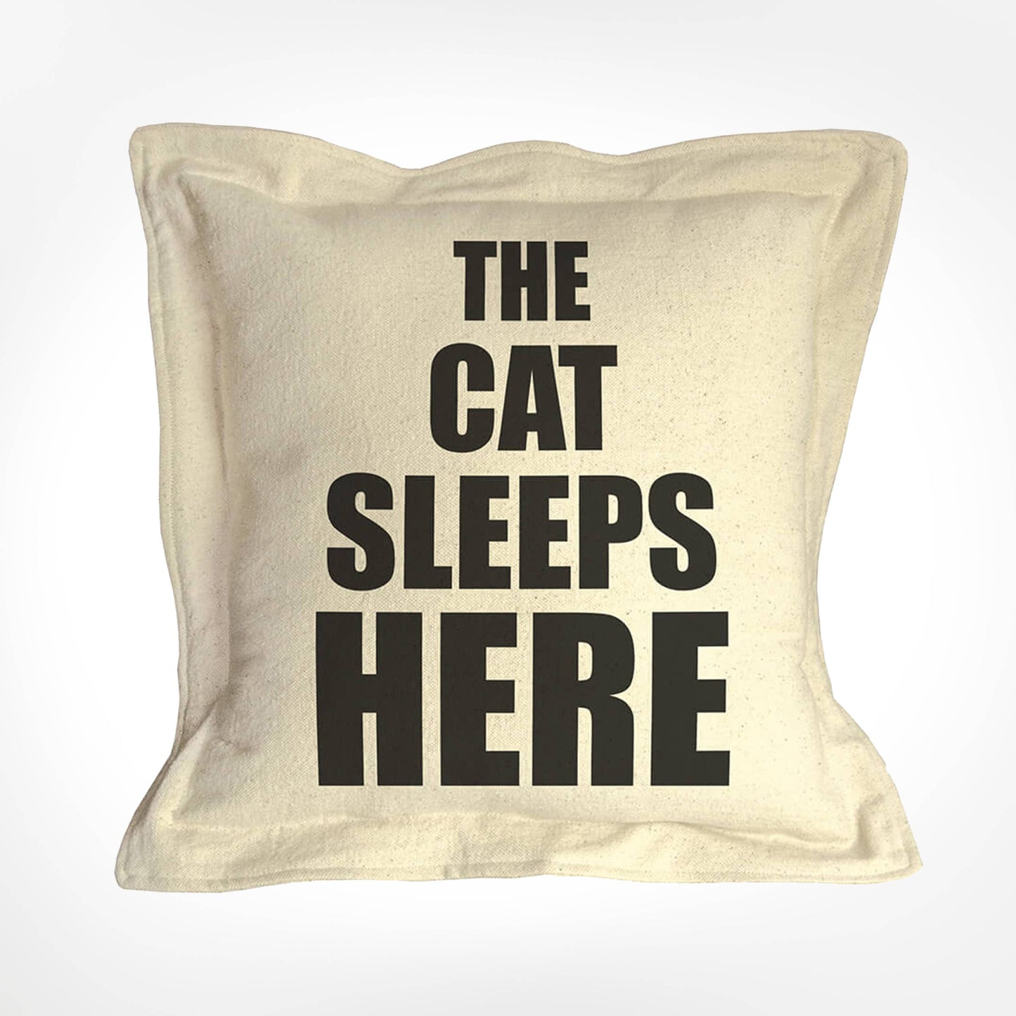 The Cat Sleeps Here PILLOW